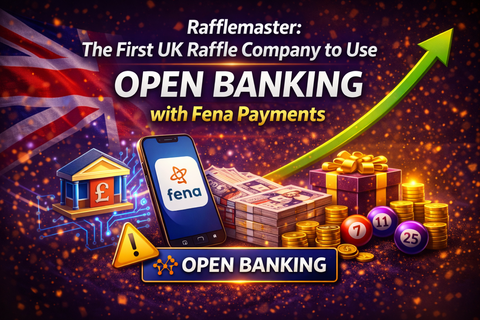 Rafflemaster: The First UK Raffle Company to Use Open Banking with Fena Payments